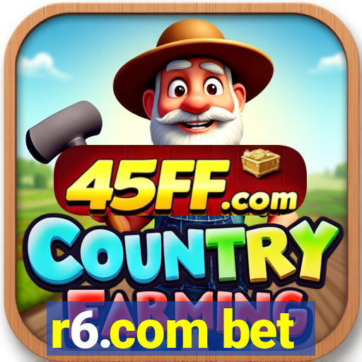 r6.com bet